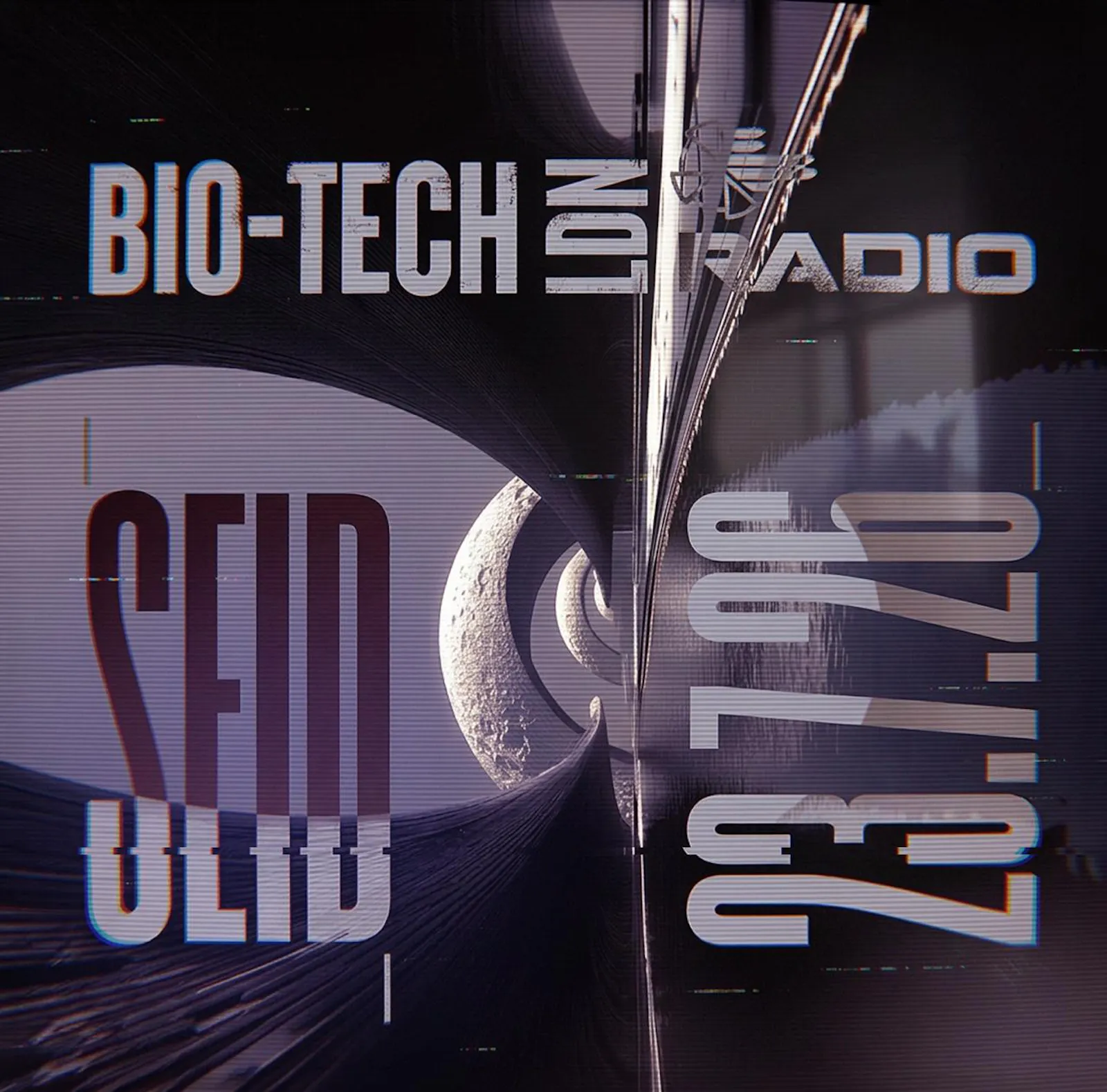 BIO-TECH Radio - DJ SEID - Thursday 23rd July 8-10pm UK