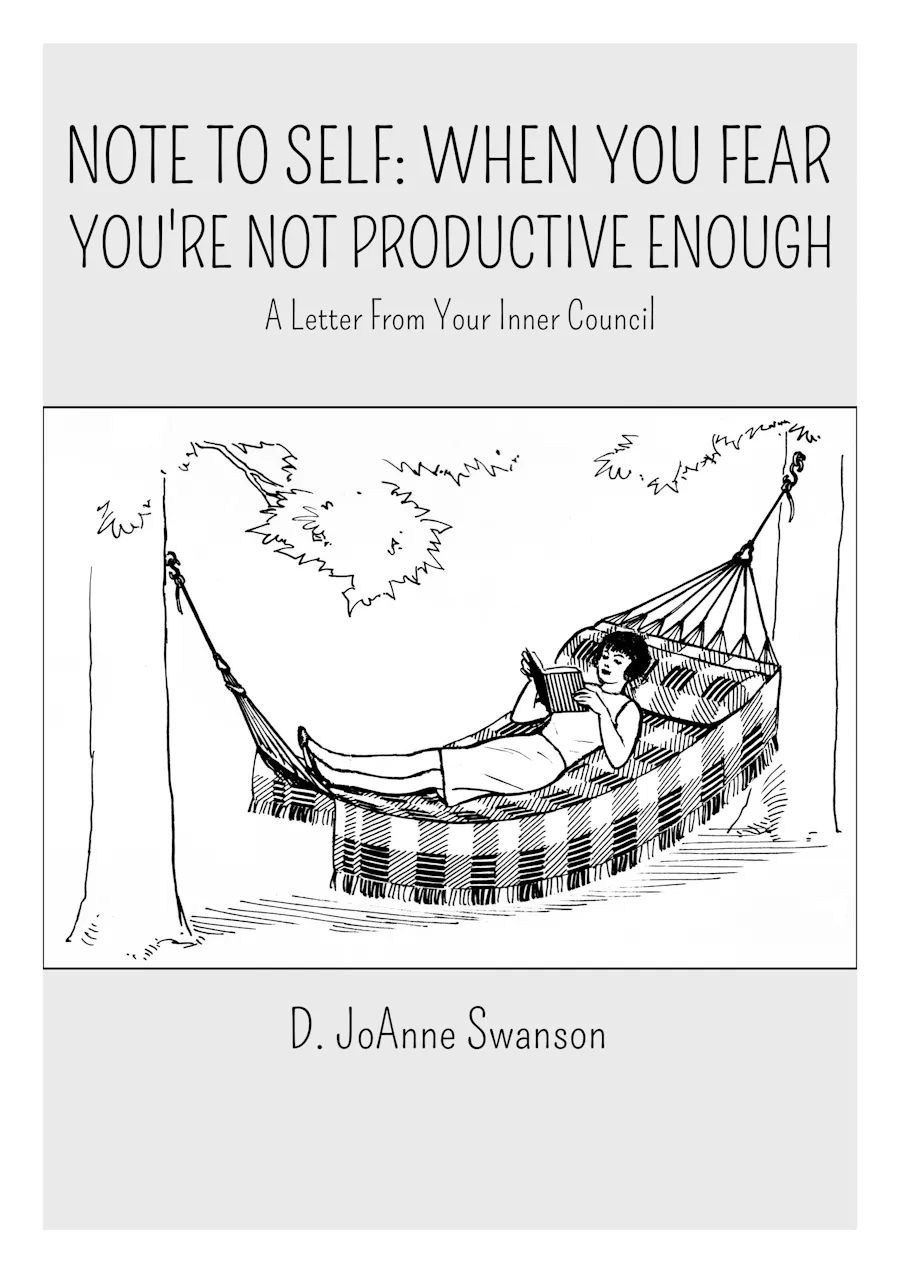 Note To Self: When You Fear You're Not Productive Enough